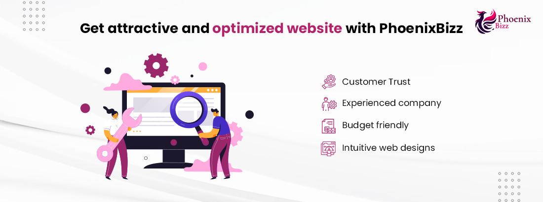 Get attractive and optimized website with PhoenixBizz