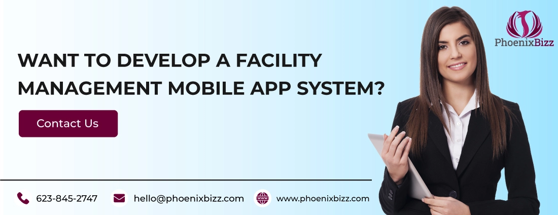 Want to Develop a Facilities Management Mobile App System
